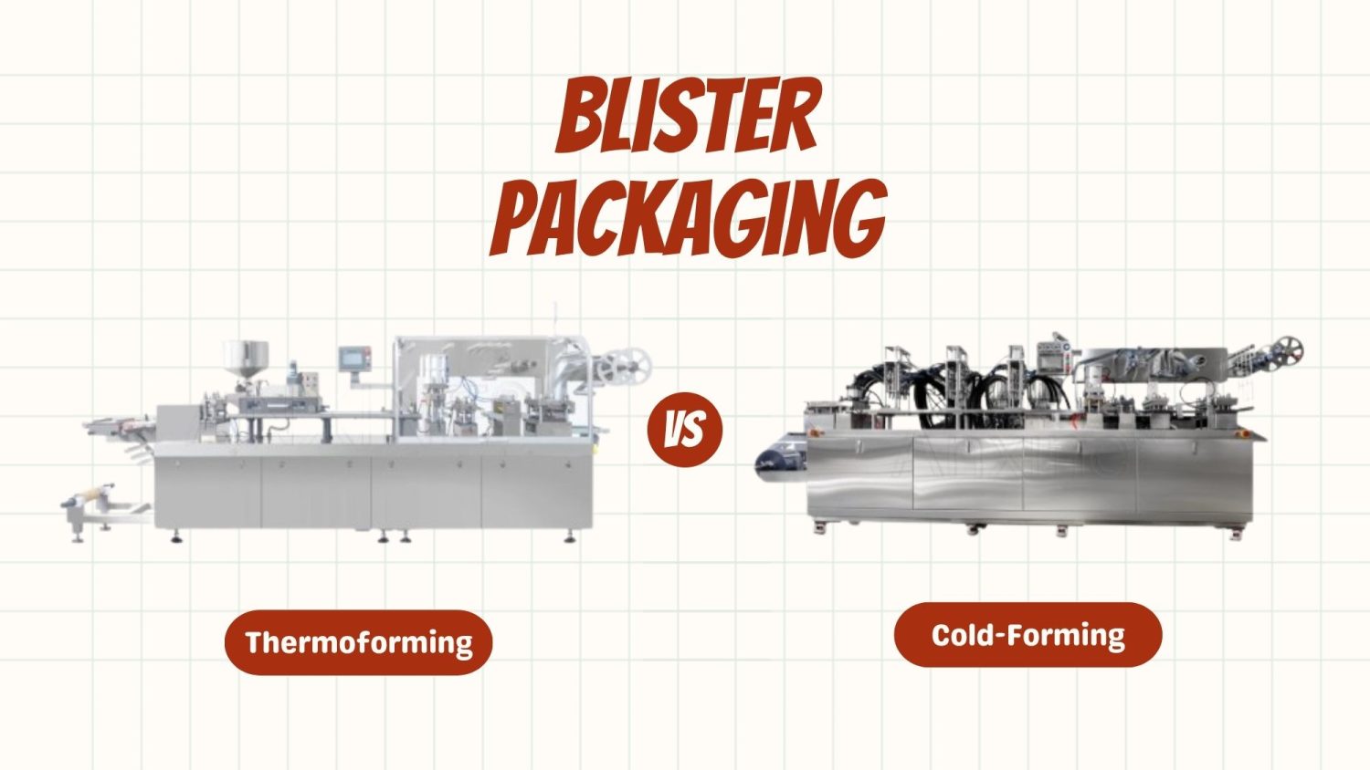 differences between thermoforming and cold-forming blister packaging machines