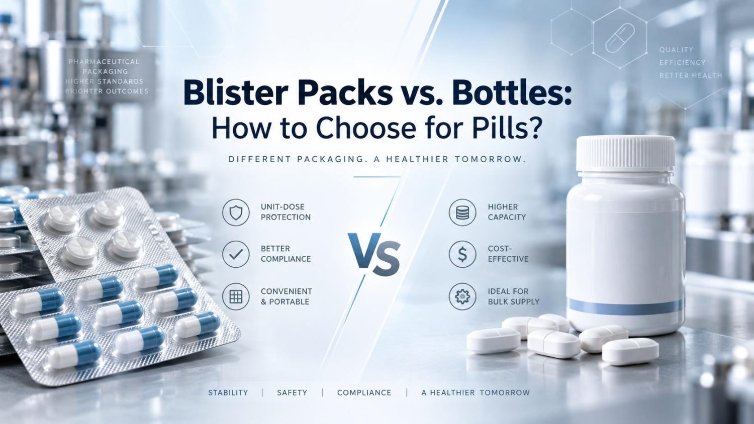 Blister Packs vs. Bottles